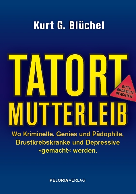 Tatort Mutterleib - Kurt G. Blüchel