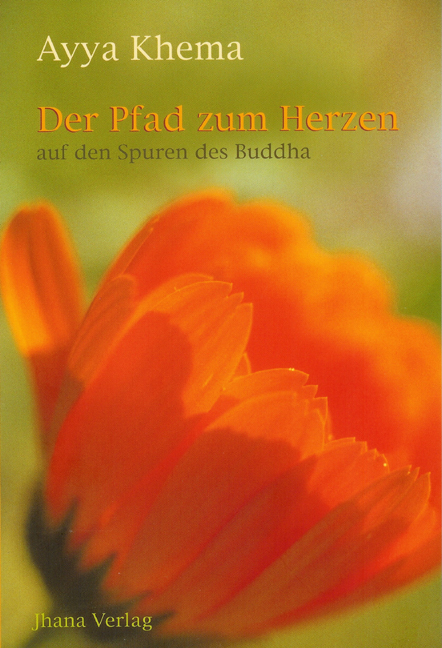 Der Pfad zum Herzen - Ayya Khema