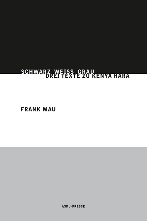 Schwarz Weiß Grau - Frank Mau