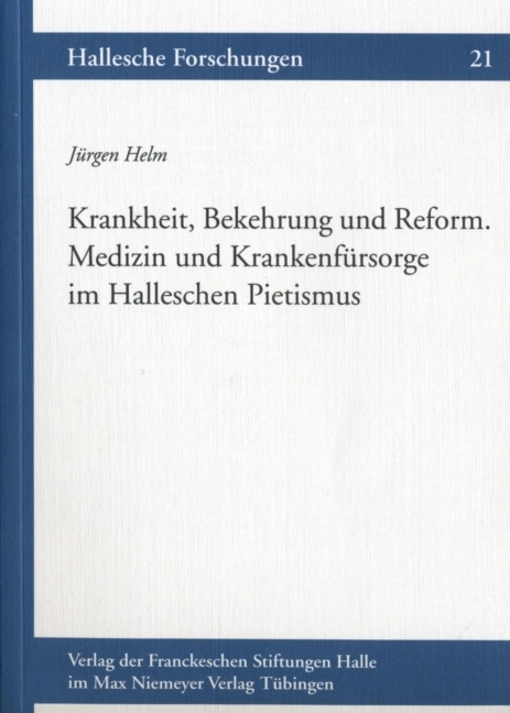 Krankheit, Bekehrung und Reform. - Jürgen Helm