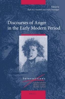 Discourses of Anger in the Early Modern Period - 