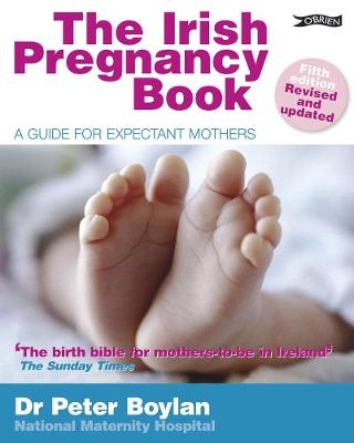 The Irish Pregnancy Book - Doctor Peter Boylan