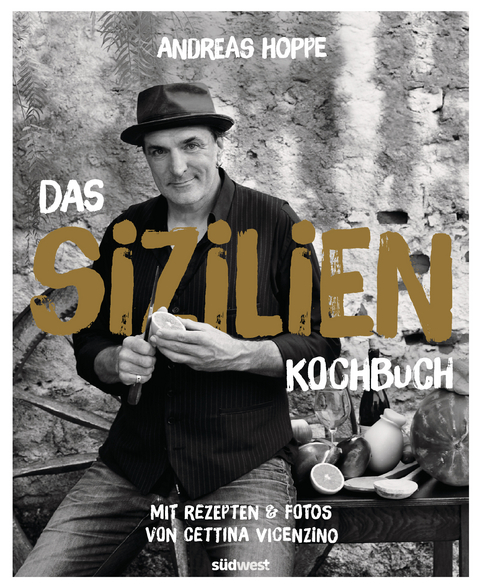 Das Sizilien-Kochbuch -  Andreas Hoppe,  Cettina Vicenzino