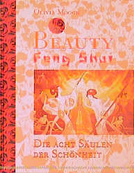 Beauty Feng Shui - Olivia Moogk