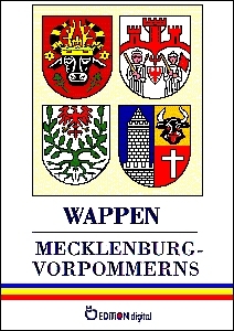Städte, Kreise und Wappen Mecklenburg-Vorpommerns - Manfred Krieck