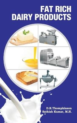 Fat Rich Dairy Products - D.K.Thompkinson &amp M.H.;  Satish Kumar