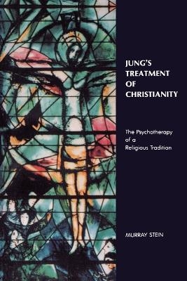 Jung's Treatment of Christianity - Murray Stein