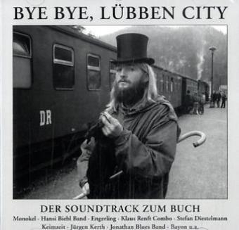 Bye bye, Lübben City, 1 Audio-CD