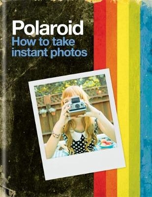 Polaroid: How to Take Instant Photos -  Polaroid