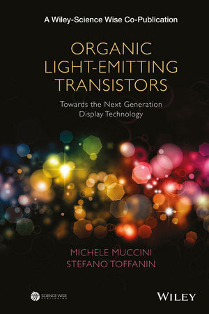 Organic Light-Emitting Transistors - Michele Muccini, Stefano Toffanin