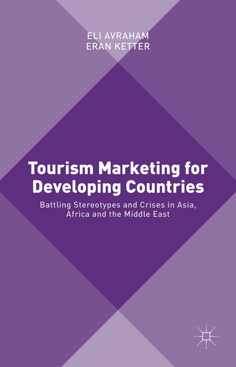 Tourism Marketing for Developing Countries - Eli Avraham, Eran Ketter