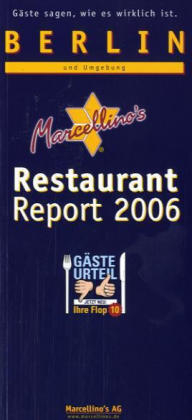 Marcellino's Restaurant Report / Berlin Restaurant Report 2006 - 