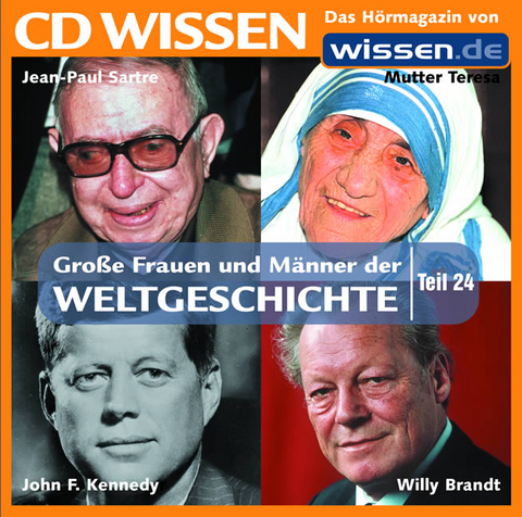 CD WISSEN - Grosse Frauen und Männer der Weltgeschichte, Teil 24 - 