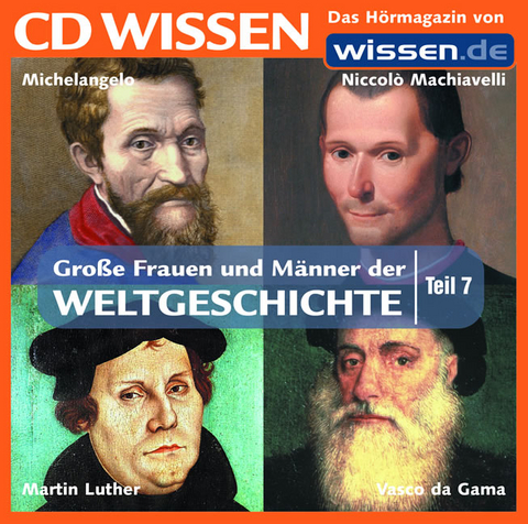 CD WISSEN - Grosse Frauen und Männer der Weltgeschichte, Teil 7 - 