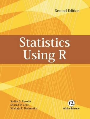 Statistics Using R - Sudha G. Purohit, Sharad D. Gore, Shailaja R. Deshmukh