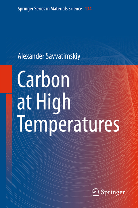 Carbon at High Temperatures - Alexander Savvatimskiy