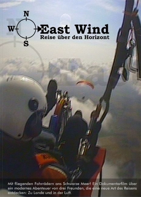 East Wind - Eine abenteuerliche Motorgleitschirm-Reise - Till Middelhauve