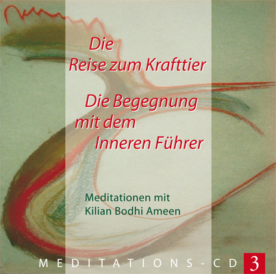 Die Reise zum Krafttier - Kilian Bodhi Ameen