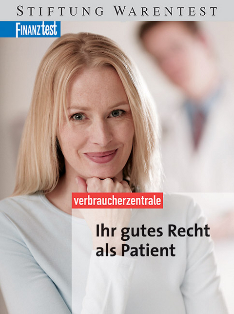 Ihr gutes Recht als Patient - Wolfgang Schuldzinski