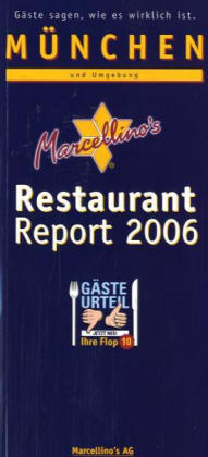 Marcellino's Restaurant Report / München Restaurant Report 2006 - 