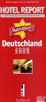 Marcellino's Hotel Report Deutschland 2008/2009