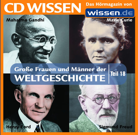 CD WISSEN - Grosse Frauen und Männer der Weltgeschichte, Teil 18 - 