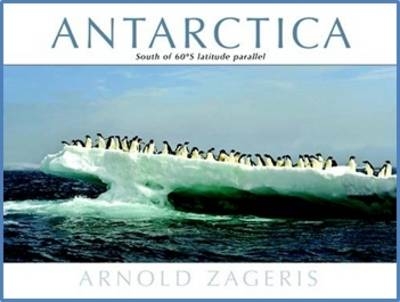Antarctica - Arnold Zageris