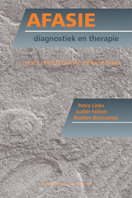 Afasie, Diagnostiek En Therapie - P J Links, J F Feiken, Y R M Bastiaanse