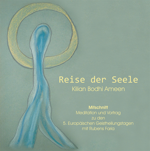 Reise der Seele - Kilian B Ameen