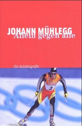 Allein gegen alle - Johann Mühlegg