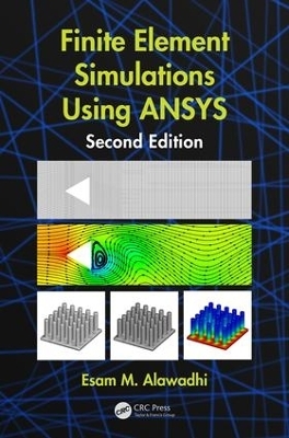 Finite Element Simulations Using ANSYS - Esam M. Alawadhi