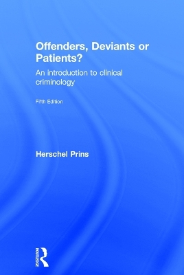 Offenders, Deviants or Patients? - Herschel Prins