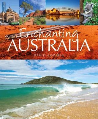 Enchanting Australia - David Bowden