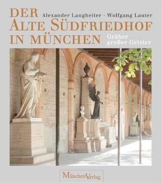 Der Alte Südfriedhof in München - Alexander Langheiter