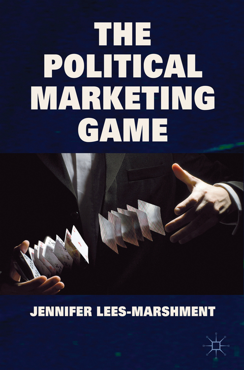 The Political Marketing Game - J. Lees-Marshment