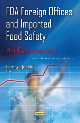 FDA Foreign Offices & Imported Food Safety - 