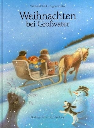 Weihnachten bei Grossvater - Winfried Wolf, Eugen Sopko