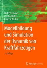 Modellbildung und Simulation der Dynamik von Kraftfahrzeugen - Dieter Schramm, Manfred Hiller, Roberto Bardini