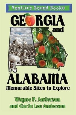 Georgia and Alabama - Wayne P Anderson, Carla Lee Anderson