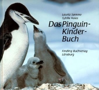 Das Pinguin-Kinder-Buch - Lauritz Somme, Sybille Kalas