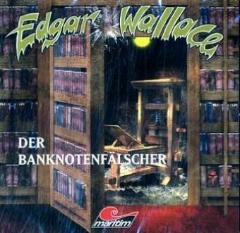 Edgar Wallace 04 - Der Banknotenfälscher - Edgar Wallace