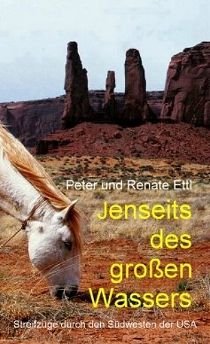 Jenseits des großen Wassers - Peter Ettl, Renate Ettl