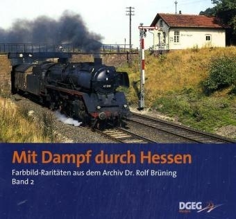 Mit Dampf durch Hessen - Rolf Brüning