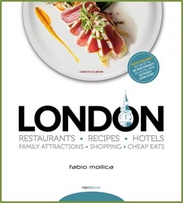 London Restaurants - Recipes- Hotels - Fabio Mollica