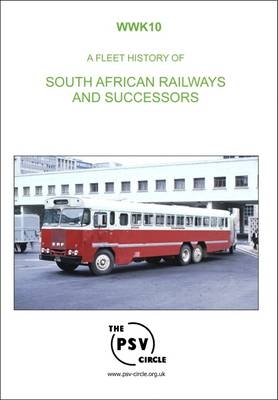 A Fleet History of South African Railways and Successors -  The PSV Circle Publications Team
