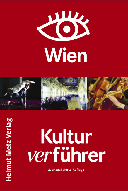Kulturverführer Wien - Andrea Hurton, Julia Kospach, Roland Mischke, Ewald Schreiber