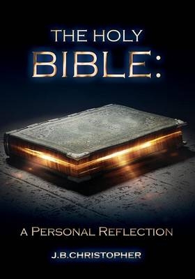 The Holy Bible - J B Christopher