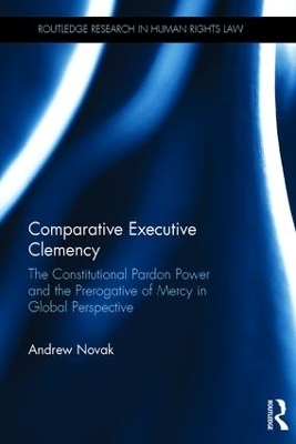 Comparative Executive Clemency - Andrew Novak