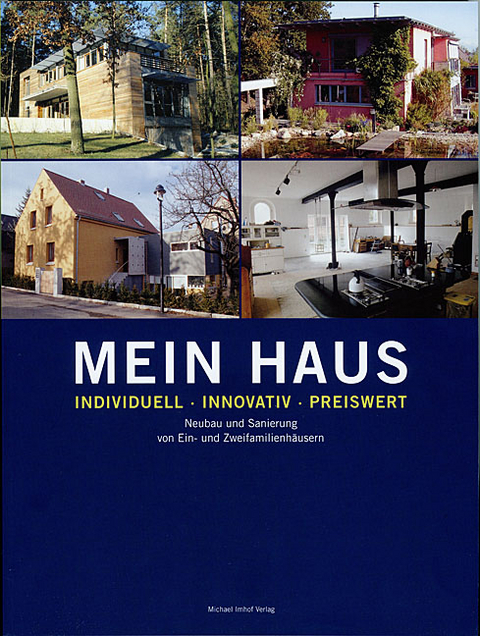 Mein Haus - individuell - innovativ - preiswert