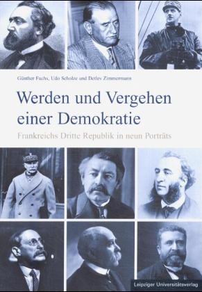 Werden und Vergehen einer Demokratie - Günther Fuchs, Udo Scholze, Detlev Zimmermann